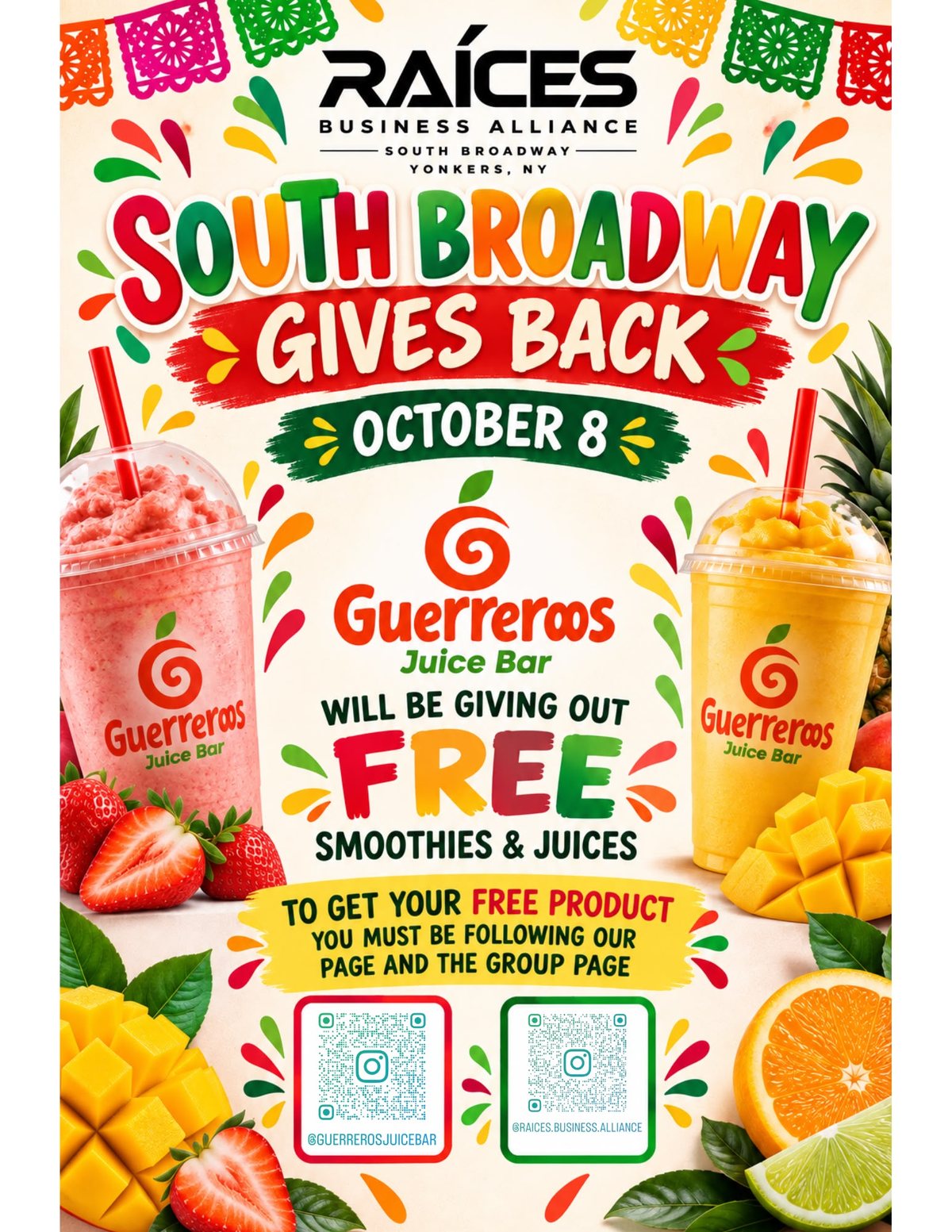 Raices Business Alliance flyer: South Broadway Gives Back, October 8. Guerreros Juice Bar will be giving out free smoothies and juices. To get your free product follow @guerrerosjuicebar and @raices.business.alliance on Instagram