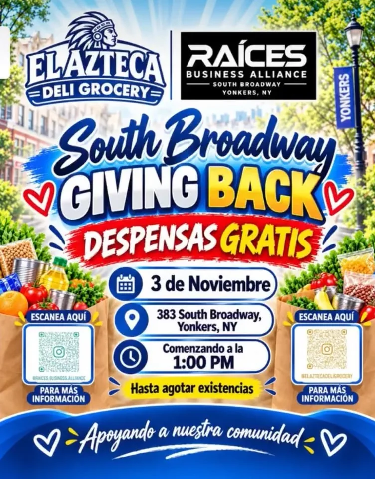 El Azteca Deli Grocery and Raices Business Alliance flyer: South Broadway Giving Back. Free grocery bags (despensas gratis) on November 3, starting at 1:00 PM until supplies last, at 383 South Broadway, Yonkers, NY. Supporting our community. Follow @elaztecadeligrocery and @raices.business.alliance on Instagram